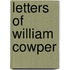 Letters Of William Cowper