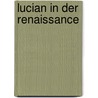 Lucian in Der Renaissance by Richard Foerster