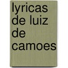 Lyricas De Luiz De Camoes door Xavier de Cunha