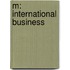 M: International Business
