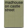 Madhouse on Castle Street door Ronald Cohn