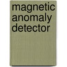 Magnetic Anomaly Detector door Ronald Cohn