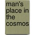 Man's Place in the Cosmos