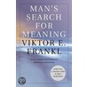 Man's Search For Meaning: by Viktor E. Frankl