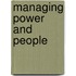 Managing Power And People
