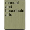 Manual And Household Arts by Benjamin Wiley Johnson