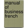 Manual Of Business French door Williams/