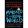 Marcelo in the Real World door Francisco X. Stork