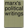 Marx's Political Writings door Karl Marx