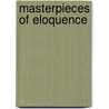 Masterpieces Of Eloquence by Mayo Williamson Hazeltine