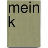 Mein K by Anna Jansen