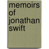 Memoirs Of Jonathan Swift door Walter Scot