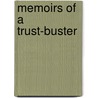 Memoirs of a Trust-buster door Patricia Hagan Kuwayama