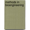 Methods In Bioengineering by Korkut Uygun