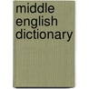 Middle English Dictionary door Robert E. Lewis
