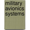 Military Avionics Systems by Allan Seabridge
