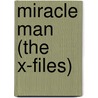 Miracle Man (The X-Files) by Ronald Cohn