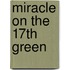 Miracle On The 17Th Green