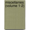 Miscellanies (Volume 1-2) by Dr. Richard Warner