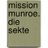 Mission Munroe. Die Sekte