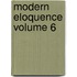 Modern Eloquence Volume 6