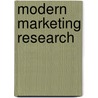 Modern Marketing Research by James Taylor