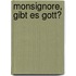 Monsignore, gibt es Gott?