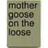 Mother Goose On The Loose