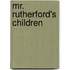 Mr. Rutherford's Children