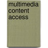 Multimedia Content Access door Theo Gevers
