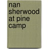 Nan Sherwood At Pine Camp door Annie Roe Carr
