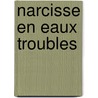 Narcisse En Eaux Troubles by Henri De Riedmatten
