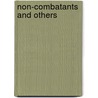 Non-combatants and Others door Dame Rose Macaulay