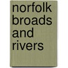 Norfolk Broads And Rivers door George Christopher Davies