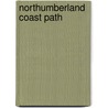 Northumberland Coast Path door Roland Tarr