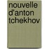 Nouvelle D'Anton Tchekhov