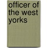 Officer Of The West Yorks door Samuel Rice