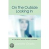 On the Outside Looking in door Daniela Grazia