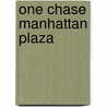 One Chase Manhattan Plaza by Ronald Cohn