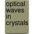 Optical Waves In Crystals