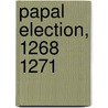 Papal Election, 1268 1271 by Ronald Cohn