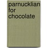 Parnucklian for Chocolate door B.H. James