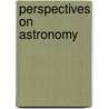 Perspectives on Astronomy door Michael A. Seeds
