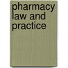 Pharmacy Law and Practice by Jonathan Fisher
