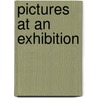 Pictures At An Exhibition door Richard Mcchesney