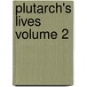 Plutarch's Lives Volume 2 door Plutarch Plutarch