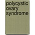Polycystic Ovary Syndrome