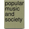 Popular Music and Society door Brian Longhurst