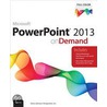 PowerPoint 2013 on Demand by Steve Johnson