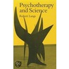 Psychotherapy and Science door Robert Langs